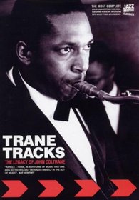 Trane Tracks: The Legacy of John Coltrane