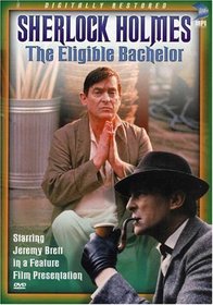 Sherlock Holmes - The Eligible Bachelor
