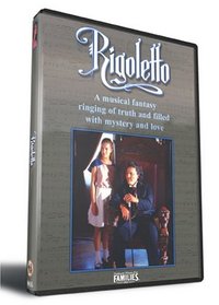 Rigoletto: A Musical Fantasy Ringing of Truth and Filled With Mystery and Love