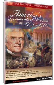 Just The Facts: America's Documents of Freedom 1775-1786