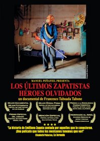 Los Ultimos Zapatistas, Heroes Olvidados