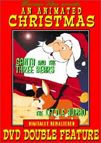 Santa and the Three Bears and The Little Christmas Burro - Animated