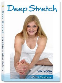 Deep Stretch/ Yin Yoga with Mimi Solaire