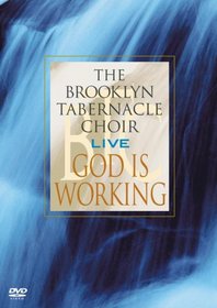 The Brooklyn Tabernacle Choir: God is Working