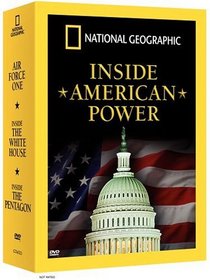 National Geographic - Inside American Power (Inside Air Force One/Inside the White House/Inside the Pentagon)