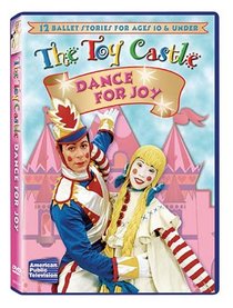The Toy Castle: Dance for Joy