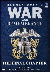 War & Remembrance - Vol. 2, The Final Chapter: Parts 8 - 12