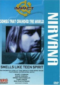 Impact! Songs That Changed the World - Smells Like Teen Spirit / Nirvana, Dave Grohl, Krist Novoselic, Tori Amos, Riki Rachtman