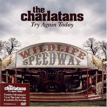 The Charlatans: Try Again Today