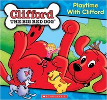 Clifford: Playtime with Clifford