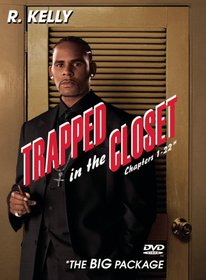 R Kelly: Trapped In the Closet Chapters 1-22