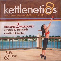 Kettlenetics with Michelle Khai Stretch & Strength, Cardio Fit Ballet DVD