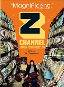 Z Channel - A Magnificent Obsession