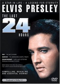 Elvis Presley: The Last 24 Hours