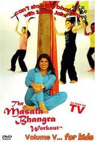The Masala Bhangra Workout, Vol. 5: For Kids