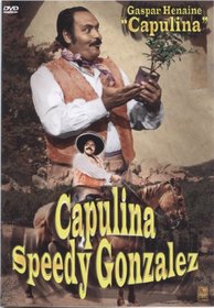 Capulina Speedy Gonzales