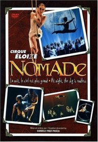 Cirque Eloize: Nomade - La Nuit le Ciel Est Plus Grand