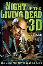 Night Of The Living Dead 3D (2-D Version)