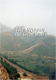 The Dragon  The Dragon: The Great Wall