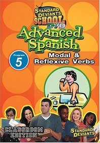 Standard Deviants School - Advanced Spanish, Program 5 - Modal & Reflexive Verbs (Classroom Edition)