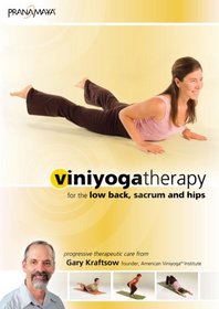 Viniyoga Therapy for the Low Back, Sacrum & Hips with Gary Kraftsow