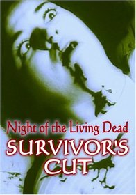 Night of the Living Dead SURVIVORS CUT
