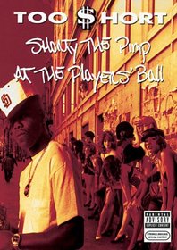 Too $hort - Shorty the Pimp at the Player's Ball