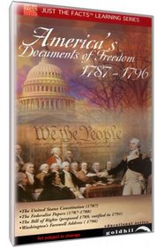 Just The Facts: America's Documents of Freedom 1787-1796