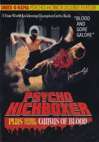 Psycho Kickboxer / Canvas of Blood