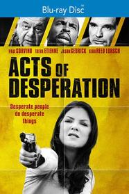 Acts of Desperation [Blu-ray]