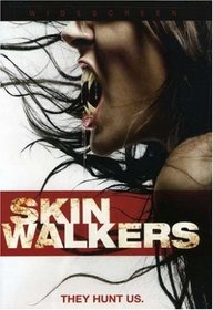 Skinwalkers