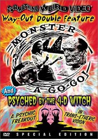 Monster a Go-Go / Psyched by the 4-D Witch