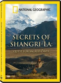 Secrets of Shangri-La: Quest for Sacred Caves