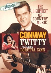Conway Twitty: The High Priest of Country Music