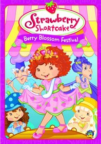 Strawberry Shortcake - Berry Blossom Festival