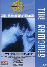Impact! Songs that Changed the World - I Wanna Be Sedated / Ramones, Legs McNeil, Jeff Tweedy, The Edge