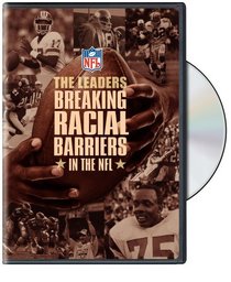 NFL: The Leaders - Breaking the Racial Barriers in the NFL