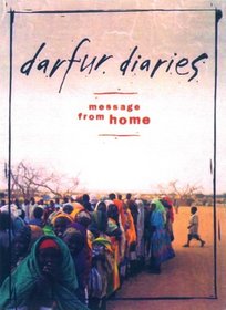 Darfur Diaries: Message From Home