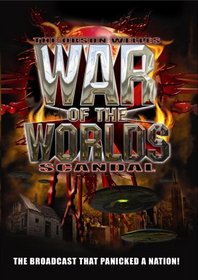 The Orson Welles' War of the Worlds Scandal