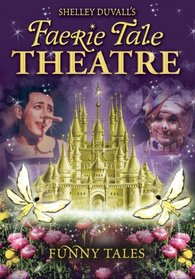 Faerie Tale Theatre: Funny Tales