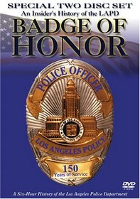 Badge of Honor: An Insider's History of the LAPD