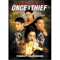 Once a Thief: Family Business