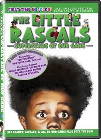 The Little Rascals in Superstars of Our Gang - All of the Shorts are Now In COLOR! Also Includes the Original Black-and-White Versions which have been Beautifully Restored and Enhanced!