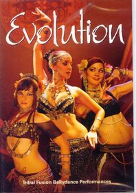 Evolution: Tribal Fusion Bellydance Performances
