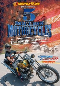 5 Million Motorcycles - The Sturgis Experience