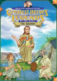 Greatest Heroes and Legends of the Bible: The Apostles