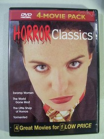 Horror Classics Volume 9: Swamp Women, The World Gone Mad, The Little Shop of Horrors, Tormented