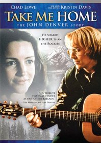 Take Me Home - The John Denver Story (Biopic)