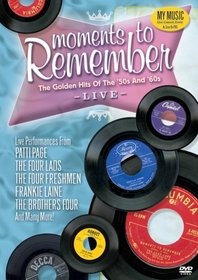 Moments to Remember: Golden Hits of the '50s and '60s - Live