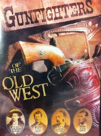 Gunfighters of the Old West : Old West Cowboys Parts 1&2 , Wild Bill Hickok Parts 1&2 , Wyatt Earp Parts 1&2 - 340 Minutes